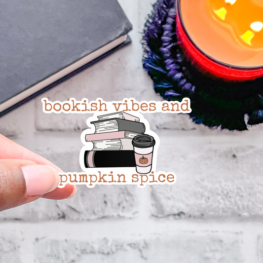 Bookish Vibes & Pumpkin Spice Sticker
